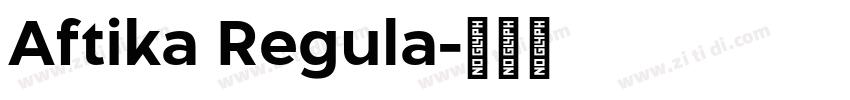 Aftika Regula字体转换